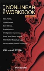Nonlinear Workbook, The: Chaos, Fractals, Cellular Automata, Neural Networks, Genetic Algorithms, Gene Expression Programming, Support Vector Machine, Wavelets, Hidden Markov Models, Fuzzy Logic With C++, Java And Symbolicc++ Programs (3rd Edition)