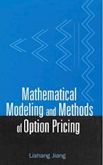 Mathematical Modeling And Methods Of Option Pricing