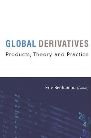 Global Derivatives: Products, Theory And Practice