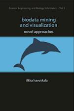 Biodata Mining And Visualization: Novel Approaches