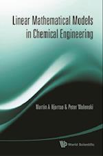 Linear Mathematical Models In Chemical Engineering