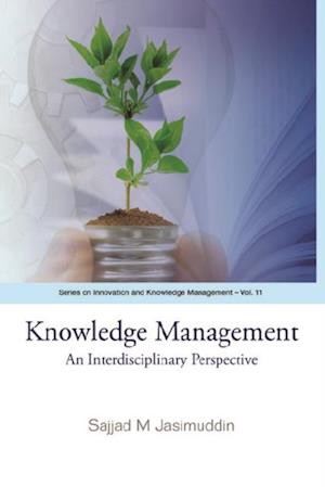 Knowledge Management: An Interdisciplinary Perspective