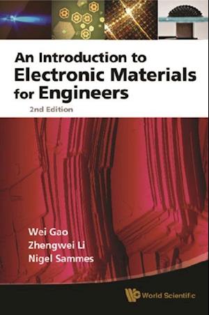 Introduction To Electronic Materials For Engineers, An (2nd Edition)