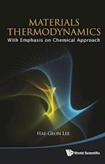 Materials Thermodynamics: With Emphasis On Chemical Approach (With Cd-rom)