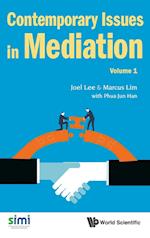 Contemporary Issues In Mediation - Volume 1