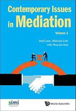 Contemporary Issues In Mediation - Volume 1