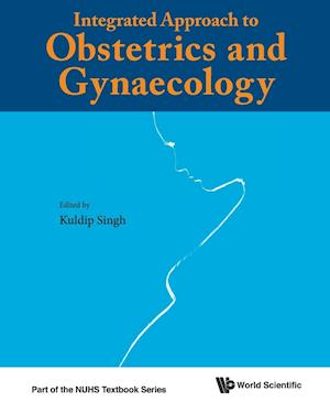 Integrated Approach To Obstetrics And Gynaecology