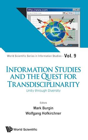 Information Studies And The Quest For Transdisciplinarity: Unity Through Diversity