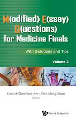 M(odified) E(ssay) Q(uestions) For Medicine Finals: With Solutions And Tips, Volume 2