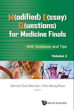 M(odified) E(ssay) Q(uestions) For Medicine Finals: With Solutions And Tips, Volume 2
