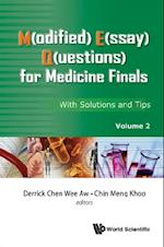 M(odified) E(ssay) Q(uestions) For Medicine Finals: With Solutions And Tips, Volume 2