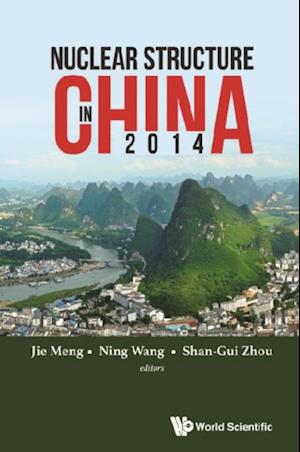 Nuclear Structure In China 2014 - Proceedings Of The 15th National Conference On Nuclear Structure In China