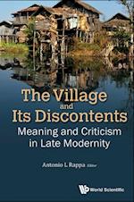 Village And Its Discontents, The: Meaning And Criticism In Late Modernity