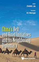 China's Belt And Road Initiatives And Its Neighboring Diplomacy
