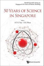 50 Years Of Science In Singapore