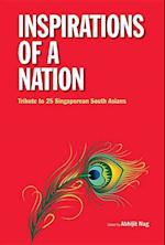 Inspirations Of A Nation: Tribute To 25 Singaporean South Asians