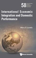 International Economic Integration And Domestic Performance