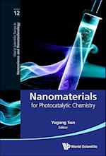 Nanomaterials For Photocatalytic Chemistry
