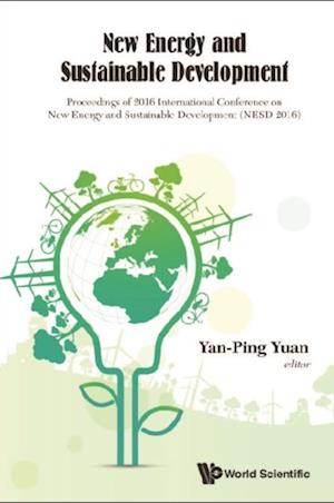 New Energy And Sustainable Development - Proceedings Of 2016 International Conference On New Energy And Sustainable Development (Nesd 2016)