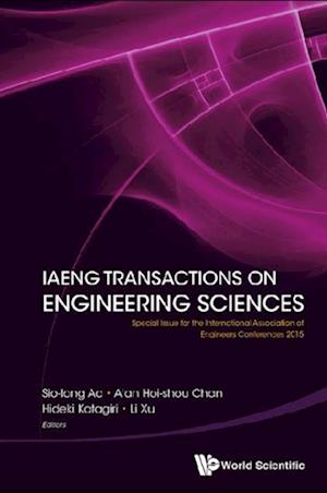 Iaeng Transactions On Engineering Sciences: Special Issue For The International Association Of Engineers Conferences 2015