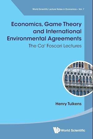 Economics, Game Theory And International Environmental Agreements: The Ca' Foscari Lectures