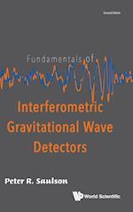 Fundamentals Of Interferometric Gravitational Wave Detectors