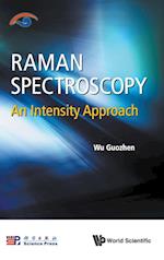 Raman Spectroscopy: An Intensity Approach