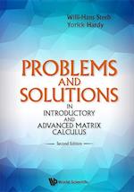 Problems And Solutions In Introductory And Advanced Matrix Calculus