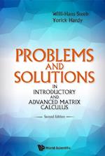 Problems And Solutions In Introductory And Advanced Matrix Calculus (Second Edition)