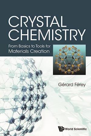 Crystal Chemistry: From Basics To Tools For Materials Creation