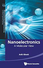 Nanoelectronics: A Molecular View