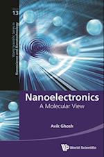 Nanoelectronics: A Molecular View