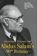 Memorial Volume On Abdus Salam's 90th Birthday