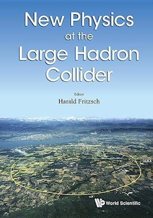 New Physics At The Large Hadron Collider - Proceedings Of The Conference