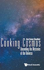 Cooking Cosmos: Unraveling The Mysteries Of The Universe
