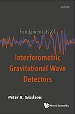 Fundamentals Of Interferometric Gravitational Wave Detectors (Second Edition)