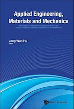 Applied Engineering, Materials And Mechanics - Proceedings Of The 2016 International Conference (Icaemm 2016)