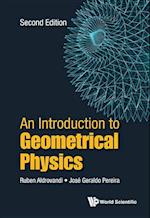 Introduction To Geometrical Physics, An