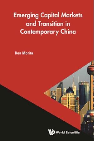 Emerging Capital Markets And Transition In Contemporary China