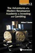 Adventures Of A Modern Renaissance Academic In Investing And Gambling, The