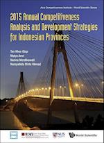 2015 Annual Competitiveness Analysis And Development Strategies For Indonesian Provinces