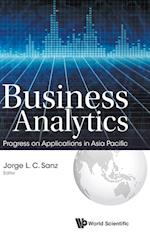 Business Analytics: Progress On Applications In Asia Pacific