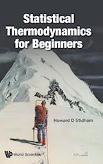 Statistical Thermodynamics For Beginners