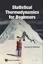 Statistical Thermodynamics For Beginners