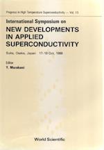 New Developments In Applied Superconductivity - Proceedings Of The International Symposium