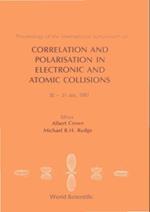 Correlation And Polarization In Electronic And Atomic Collisions - Proceedings Of The International Symposium