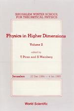 Physics In Higher Dimensions - Proceedings Of The 2nd Jerusalem Winter School For Theoretical Physics - Volume 2