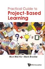 Practical Guide To Project-based Learning