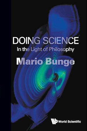 Doing Science: In the Light of Philosophy