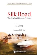 Silk Road: The Study Of Drama Culture